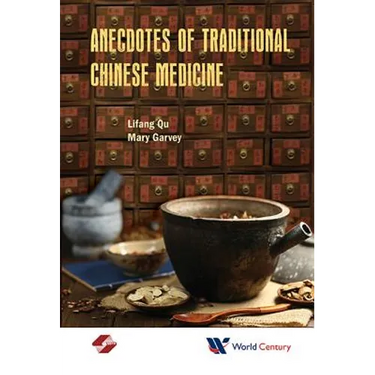 Anecdotes of Traditional Chinese Medicine
