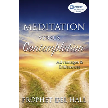 Meditation Versus Contemplation: Advantages and Differences