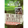 In the Best Interests: Intrigue and Payback in Papua New Guinea