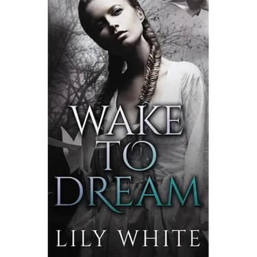 Wake to Dream