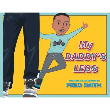 My Daddy's Legs