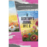 A Secretary's Journal, by E. C.