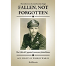 Fallen, Not Forgotten: The Life of Captain Lawrence John Ritter