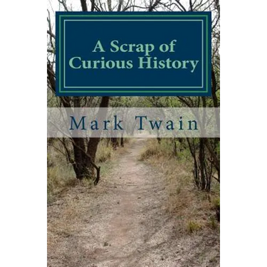 A Scrap of Curious History: An excerpt from What Is Man? and Other Essays