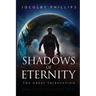 Shadows of Eternity: The Great Tribulation