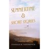 Summertime and Short Stories