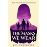 The Masks We Wear: Book one of the Falsekin Chronicles