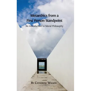 Metaethics from a First Person Standpoint: An Introduction to Moral Philosophy