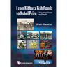 From Kibbutz Fishponds to Nobel Prize