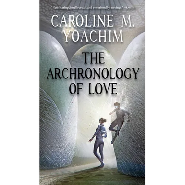 The Archronology of Love