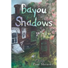 Bayou Shadows