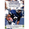 Cougar Converts: Life-Changing Stories from BYU Athletics