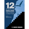 12 Steps to Excellence: How to Build a Great Team