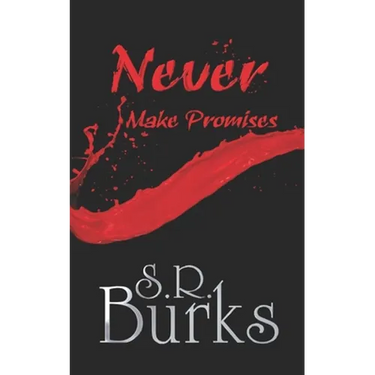Never Make Promises