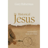 The Historical Jesus: Ancient Evidence for the Life of Christ