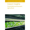 Instant Insights: Controlled Environment Agriculture
