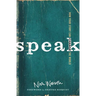 Speak: How Your Story Can Change the World