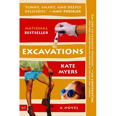 Excavations: A Novel Soon to Be Released as a Peacock TV Adaptation Starring Amy Poehler and Hugh Laurie