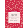 Embodied Morality: Protectionism, Engagement and Imagination