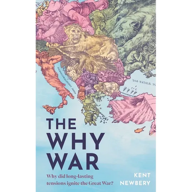 The Why War: Why did long-lasting tensions ignite the Great War?