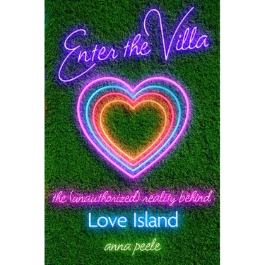 Enter the Villa: The (Unauthorized) Reality Behind Love Island