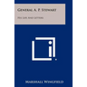 General A. P. Stewart: His Life And Letters