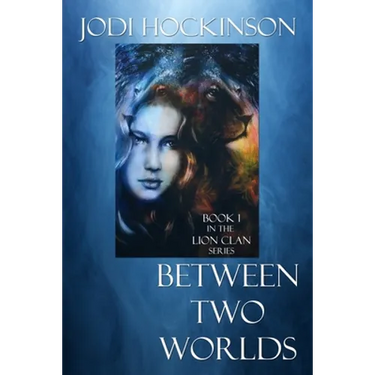 Between Two Worlds: A fantasy novel of time travel and shape shifting