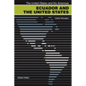 Ecuador and the United States: Useful Strangers