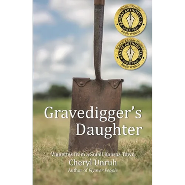 Gravedigger's Daughter: Vignettes from a Small Kansas Town