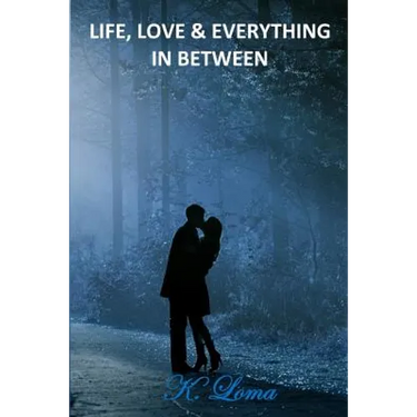 Life, love & everything in between