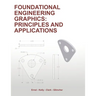 Foundational Engineering Graphics: Principles and Applications