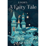 Light: A Fairy Tale
