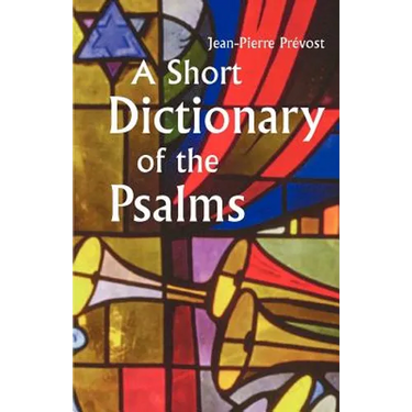 A Short Dictionary of the Psalms