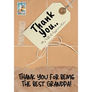 Thank You For Being The Best Grandpa!: My Gift Of Appreciation: Full Color Gift Book Prompted Questions 6.61 x 9.61 inch