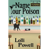Name Your Poison