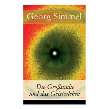 Die Großstädte und das Geistesleben