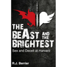The BeAst and the Brightest: Sex and Deceit at Harvard