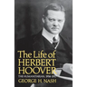 The Life of Herbert Hoover: The Humanitarian, 1914-1917