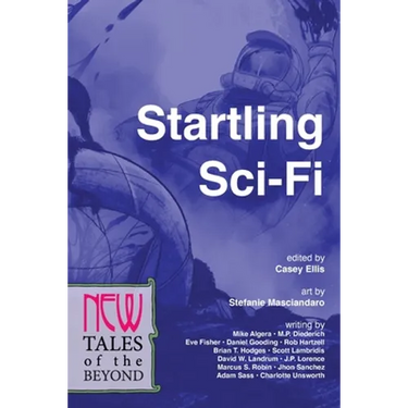 Startling Sci-Fi: New Tales of the Beyond