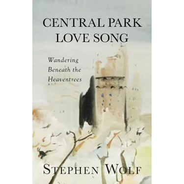 Central Park Love Song: Wandering Beneath the Heaventrees