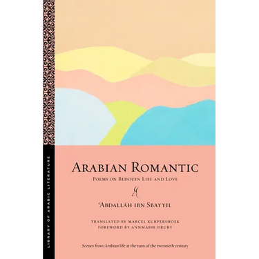 Arabian Romantic: Poems on Bedouin Life and Love