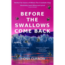Before the Swallows Come Back