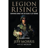 Legion Rising: Surviving Combat And The Scars It Left Behind