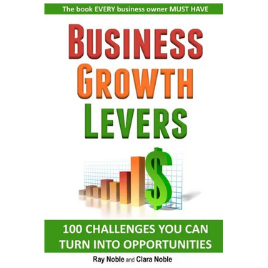 Business Growth Levers: 100 Challenges You Can Turn Into Opportunities