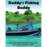 Daddy's Fishing Buddy
