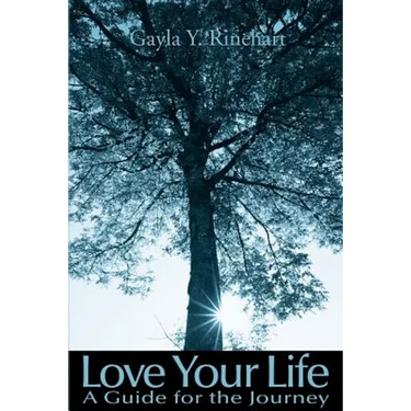 Love Your Life: A Guide for the Journey