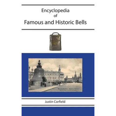 Encyclopedia of Famous and Historic Bells