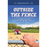 Outside the Fence