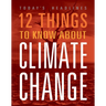 12 Things to Know about Climate Change