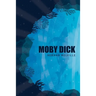 Moby Dick or, The Whale